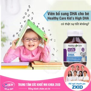 DHA Healthy Care cho bé có tốt không?