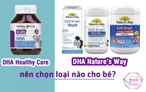 Nên chọn DHA Healthy Care hay DHA Nature's Way cho bé
